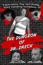 Watch The Dungeon of Dr Dreck Myflixer