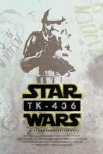 Watch TK-436 A Stormtrooper Story Myflixer