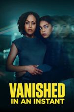 Watch Vanished in an Instant Myflixer