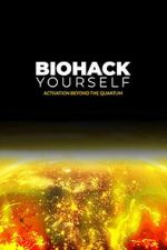 Watch Biohack Yourself: Activation Beyond the Quantum Myflixer