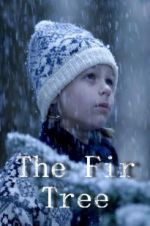 Watch The Fir Tree Myflixer