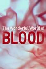 Watch The Wonderful World of Blood with Michael Mosley Myflixer
