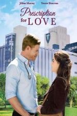 Watch Prescription for Love Myflixer