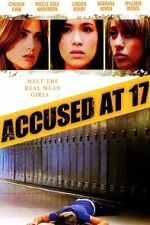 Watch Accused at 17 Myflixer