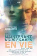 Watch Now We\'re Alive (Et Maintenant Nous Sommes En Vie Myflixer