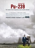 Watch Pu-239 Myflixer