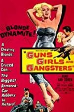 Watch Guns Girls and Gangsters Myflixer