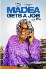 Watch Tyler Perry's Madea Gets a Job The Play Myflixer