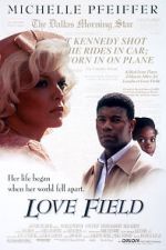Watch Love Field Myflixer