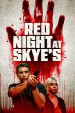 Watch Red Night at Skye\'s Myflixer