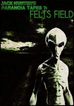 Watch Paranoia Tapes 7: Felts Field Myflixer