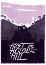 Watch First House on the Hill Myflixer