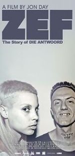 Watch ZEF: The Story of Die Antwoord Myflixer