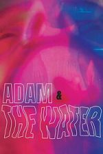 Watch Adam & The Water Myflixer