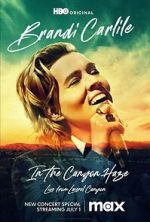 Watch Brandi Carlile: In the Canyon Haze Live Myflixer