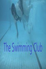 Watch The Swimming Club Myflixer