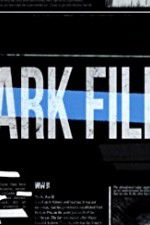 Watch The Dark Files Myflixer