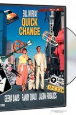Watch Quick Change Myflixer