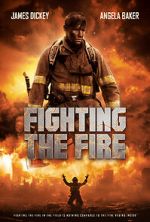 Watch Fighting the Fire Myflixer