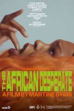 Watch The African Desperate Myflixer