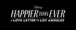 Watch Happier Than Ever: A Love Letter to Los Angeles Myflixer