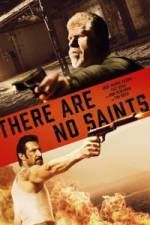 Watch There Are No Saints Myflixer