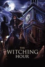 Watch The Witching Hour Myflixer