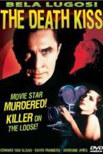 Watch The Death Kiss Myflixer