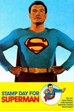 Watch Stamp Day for Superman Myflixer