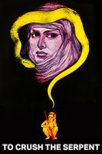 Watch To Crush The Serpent Myflixer