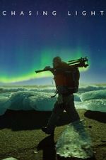 Watch Chasing Light Myflixer
