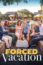 Watch Forced Vacation Myflixer