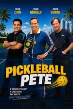 Watch Pickleball Pete Myflixer