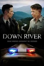 Watch Down River Myflixer