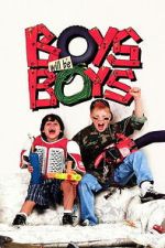 Watch Boys Will Be Boys Myflixer