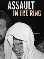 Watch Assault in the Ring Myflixer