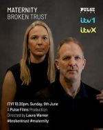 Watch Maternity: Broken Trust Myflixer