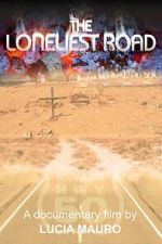 Watch The Loneliest Road Myflixer