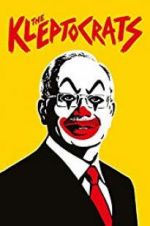 Watch The Kleptocrats Myflixer