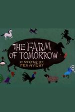 Watch The Farm of Tomorrow Myflixer