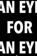 Watch An Eye For An Eye Myflixer