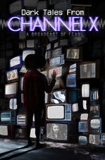Watch Dark Tales from Channel X Myflixer