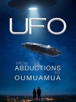Watch UFO from Abductions to Oumuamua Myflixer