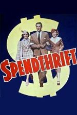 Watch Spendthrift Myflixer