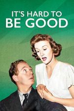 Watch It\'s Hard to be Good Myflixer