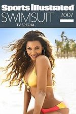 Watch Sports Illustrated: Swimsuit 2007 TV Special Myflixer