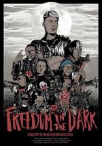 Watch Freedom in the Dark Myflixer