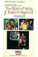 Watch The History of White People in America: Volume II Myflixer