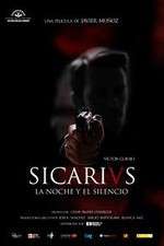 Watch Sicarivs: La noche y el silencio Myflixer