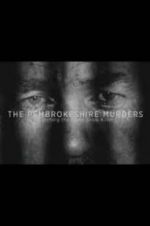 Watch The Pembrokeshire Murders: Catching the Gameshow Killer Myflixer